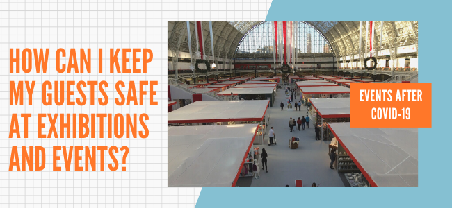 How Can I Keep My Guests Safe At Exhibitions And Events_