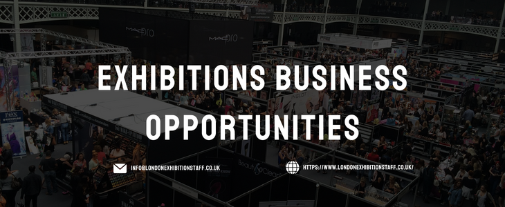 Exhibitions Business Opportunities