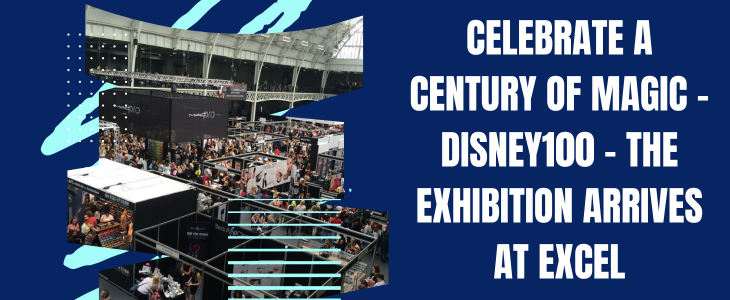 Celebrate A Century Of Magic - Disney100 - The Exhibition Arrives At ExCeL