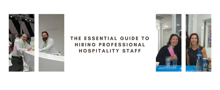 The Essential Guide To Hiring Professional Hospitality Staff