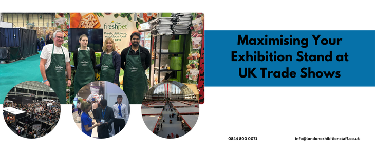 Maximising Your Exhibition Stand At UK Trade Shows