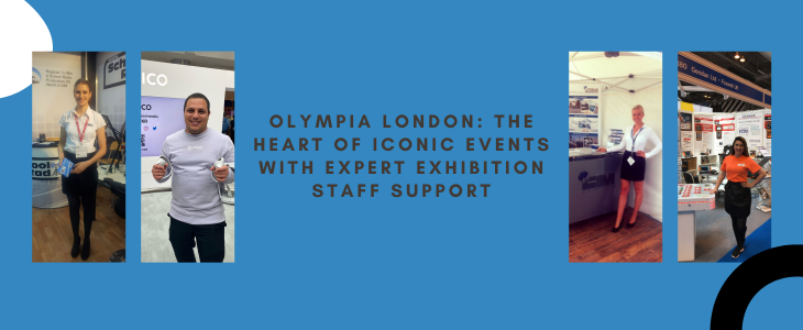 Olympia London The Heart of Iconic Events with Expert Exhibition Staff Support