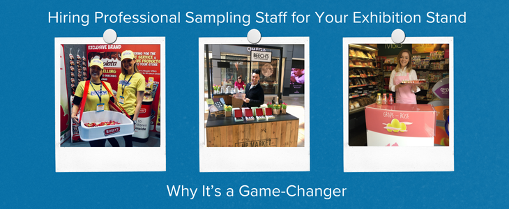 Sampling Staff at your Exhibition Stand