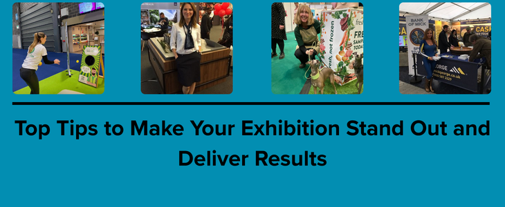 Top Tips to Make Your Exhibition Stand Out