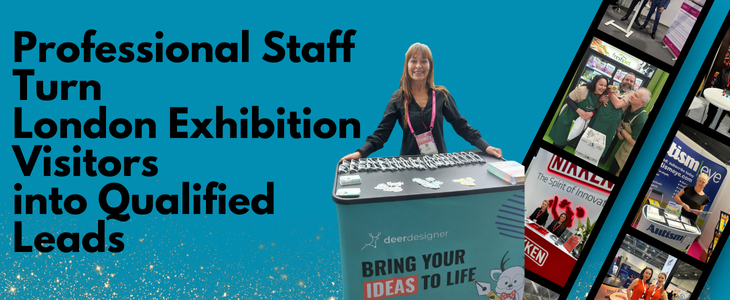 Professional Staff Turn London Exhibition Visitors into Qualified Leads