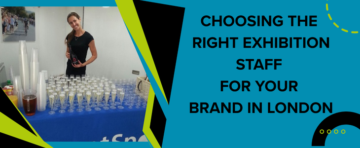 Choose the Right Exhibition Staff for Your Brand in London