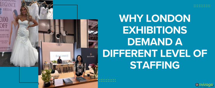 London Exhibitions Demand a Different Level of Staffing